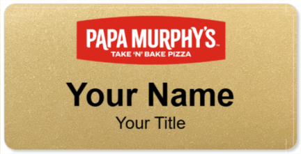 Custom name badges for Papa Murphys Take N Bake Pizza