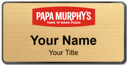 Custom name badges for Papa Murphys Take N Bake Pizza