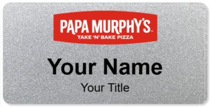Custom name badges for Papa Murphys Take N Bake Pizza