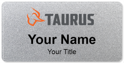 Custom name badges for Taurus International Manufacturing