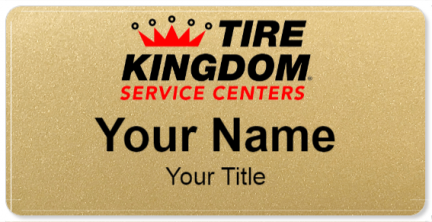 Custom name badges for Tire Kingdom