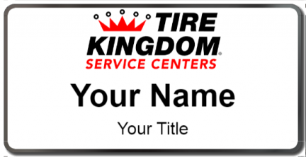 Custom name badges for Tire Kingdom