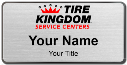 Custom name badges for Tire Kingdom