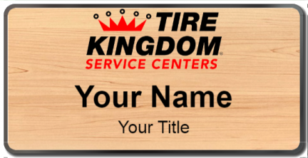 Custom name badges for Tire Kingdom