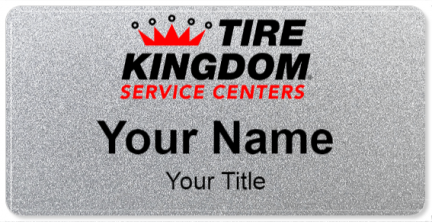 Custom name badges for Tire Kingdom