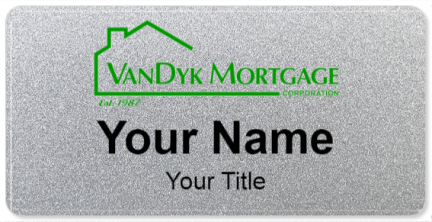 Custom name badges for Vandyk Mortgage