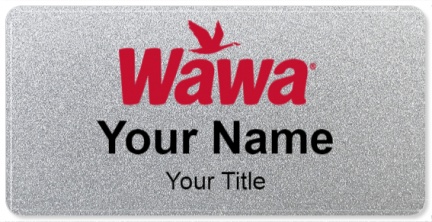 Custom name badges for WaWa