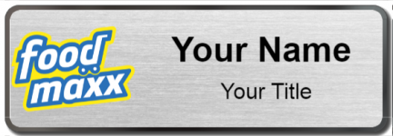 Custom name badges for FoodMAXX