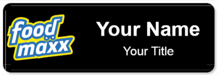 Custom name badges for FoodMAXX