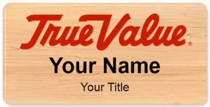 Custom name badges for TrueValue