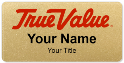 Custom name badges for TrueValue