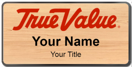 Custom name badges for TrueValue