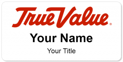 Custom name badges for TrueValue