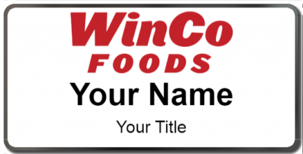Custom name badges for Winco Foods