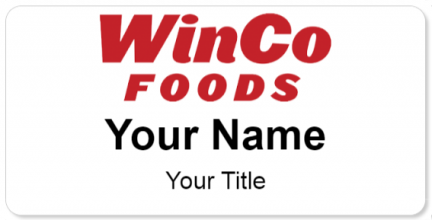 Custom name badges for Winco Foods