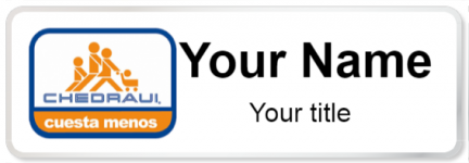 Custom name badges for Chedraui