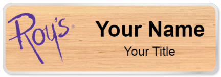 Custom name badges for Roys Pacific Rim