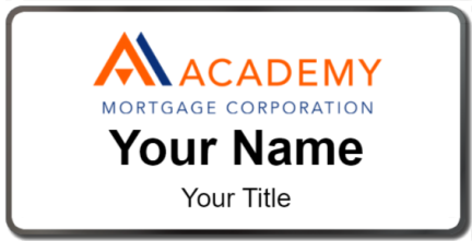 Custom name badges for Academy Mortgage Corporation