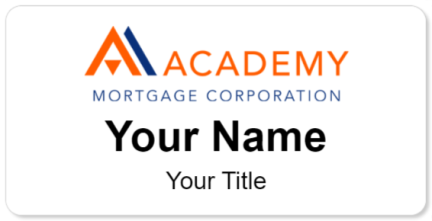 Custom name badges for Academy Mortgage Corporation