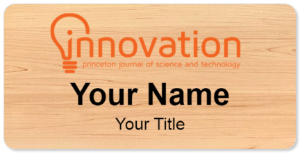 Custom name badges for Innovation Princeton Journal of Science & Techno