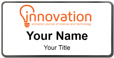Custom name badges for Innovation Princeton Journal of Science & Techno
