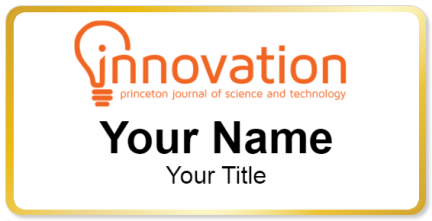 Custom name badges for Innovation Princeton Journal of Science & Techno
