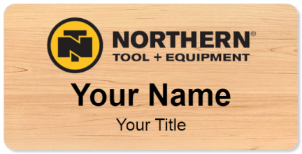 Custom name badges for Northern Tool & Equipment