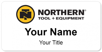 Custom name badges for Northern Tool & Equipment