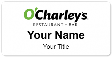Custom name badges for O Charleys Restaurant Bar