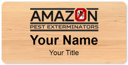 Custom name badges for Amazon Pest Exterminators