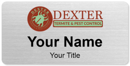 Custom name badges for Dexter Termite &  Pest Control