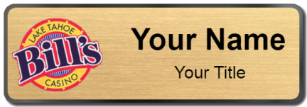 Custom name badges for Bills Lake Tahoe Casino
