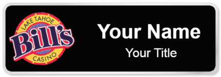 Custom name badges for Bills Lake Tahoe Casino