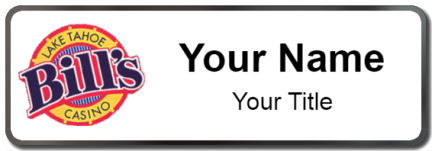 Custom name badges for Bills Lake Tahoe Casino