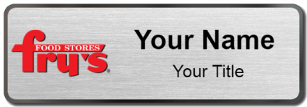 Custom name badges for Frys Food Stores