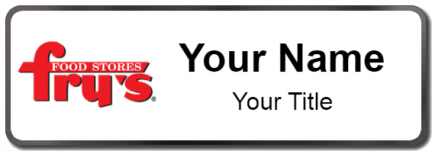 Custom name badges for Frys Food Stores
