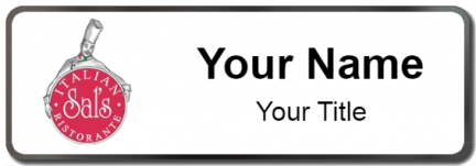 Custom name badges for Sals Italian Ristorante