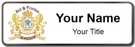 Custom name badges for Sid & Fontan Jewelers