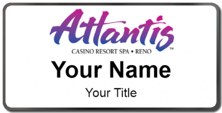 Custom name badges for Atlantis Casino Resort Reno