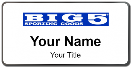 Custom name badges for Big 5 Sporting Goods