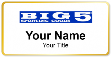 Custom name badges for Big 5 Sporting Goods