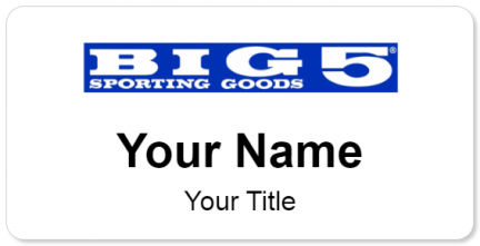 Custom name badges for Big 5 Sporting Goods