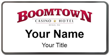 Custom name badges for Boomtown Casino & Hotel  Reno NV