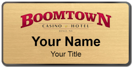 Custom name badges for Boomtown Casino & Hotel  Reno NV