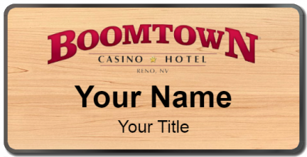 Custom name badges for Boomtown Casino & Hotel  Reno NV