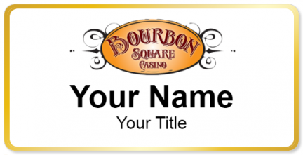 Custom name badges for Bourbon Square Casino