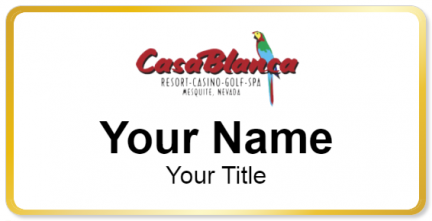 Custom name badges for Casablanca Resort and Casino Mesquite Nevada