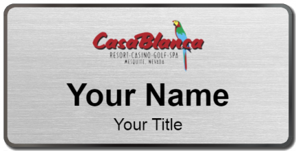 Custom name badges for Casablanca Resort and Casino Mesquite Nevada