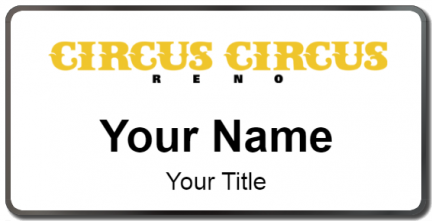 Custom name badges for Circus Circus Reno