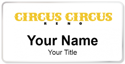 Custom name badges for Circus Circus Reno